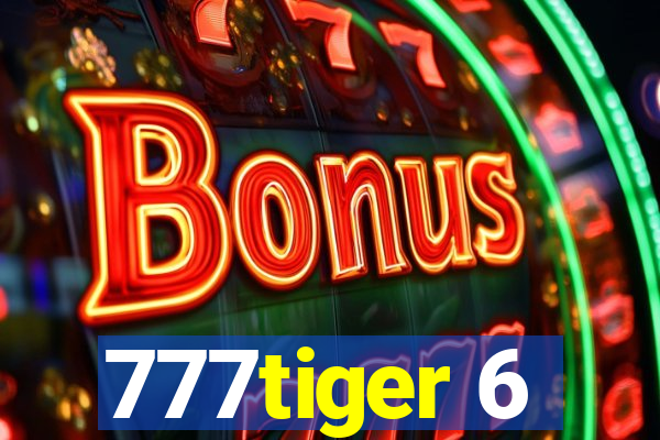 777tiger 6